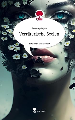 Verräterische Seelen. Life is a Story - story.one