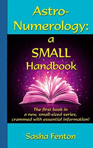Sasha Fenton Astro-Numerology, A Small Handbook