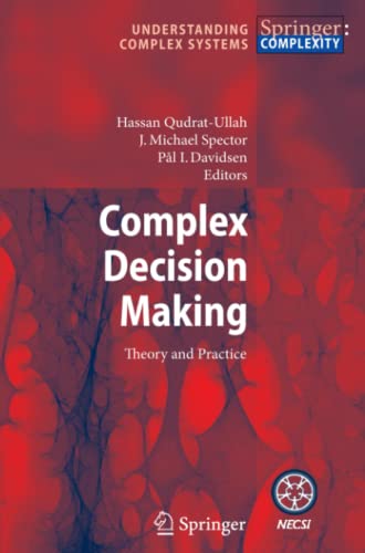 Complex Decision Making: Theory and Practice (Understanding Complex Systems)