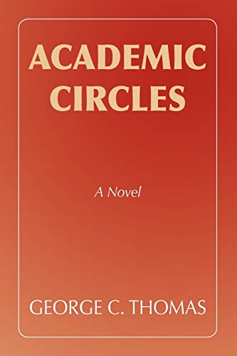 ACADEMIC CIRCLES: A Novel