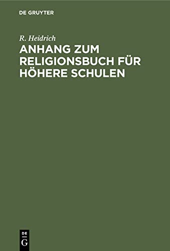Anhang zum Religionsbuch für höhere Schulen: Sonderabdruck aus dem Hilfsbuch der Verfassers