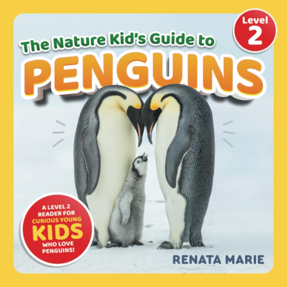 The Nature Kid's Guide to Penguins