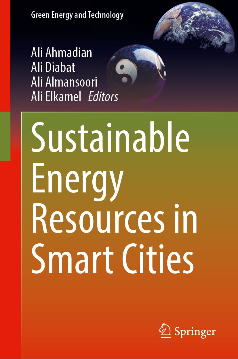 Sustainable Energy Resources in Smart Cities (Green Energy and Technology)