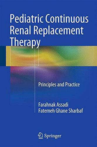 Pediatric Continuous Renal Replacement Therapy: Principles and Practice