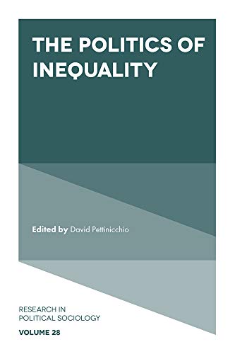 The Politics of Inequality (Research in Political Sociology, 28, Band 28)