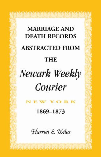 Marriage and Death Notices from the Newark, New York, Weekly Courier, 1869-1873