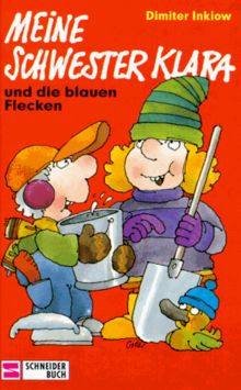 Meine Schwester Klara, Neue Rechtschreibung, Bd.6, Meine Schwester Klara und die blauen Flecken