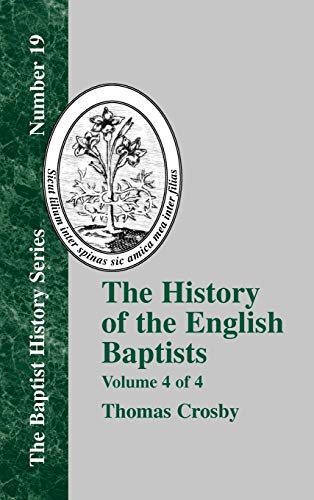 The History of the English Baptists - Vol. 4