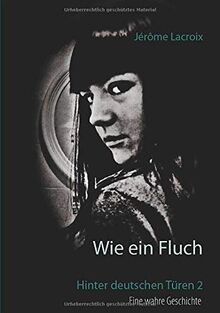 Wie ein Fluch: Hinter deutschen Türen