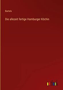 Die allezeit fertige Hamburger Köchin