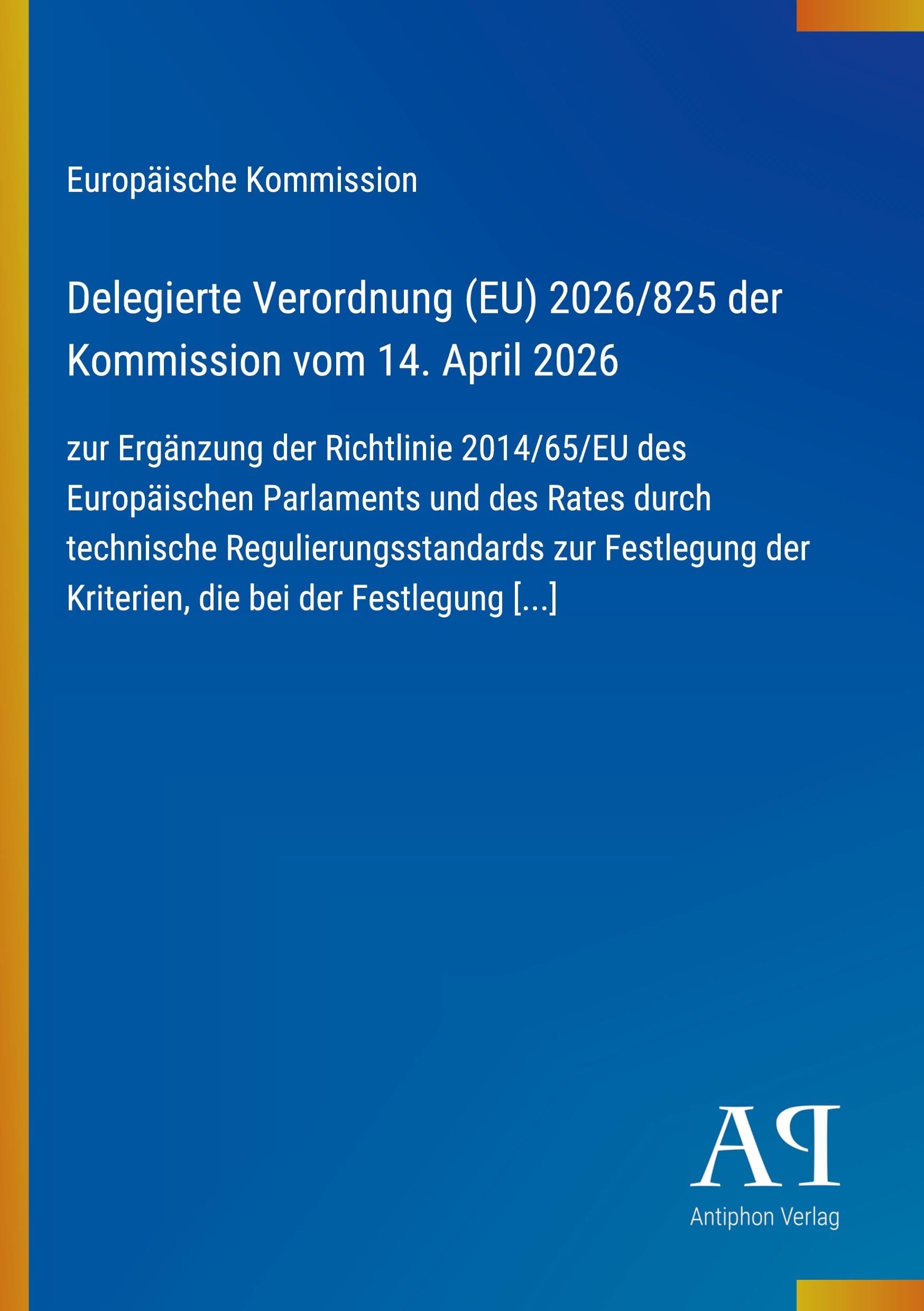 Delegierte Verordnung (EU) 2026/825 der Kommission vom 14. April 2026