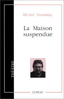 La maison suspendue