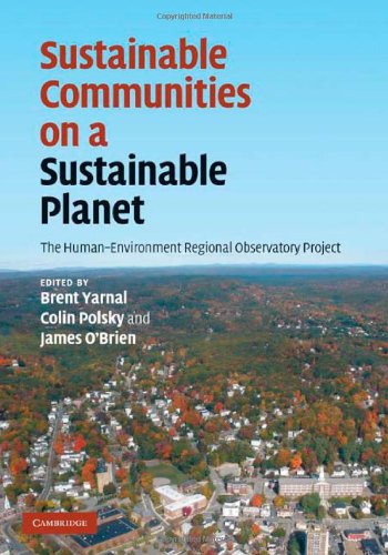 Sustainable Communities on a Sustainable Planet: The Human-Environment Regional Observatory Project