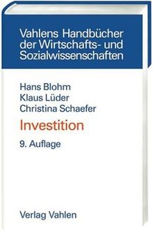 Investition: Schwachstellenanalyse des Investitionsbereichs und Investitionsrechnung