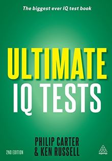 Ultimate IQ Tests: 1,000 Practice Test Questions to Boost Your Brain Power