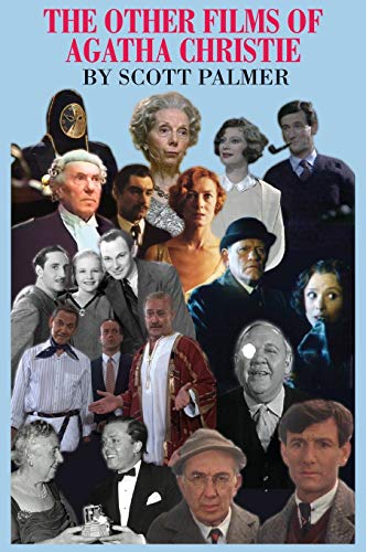 Palmer, Scott V. The Other Films Of Agatha Christie