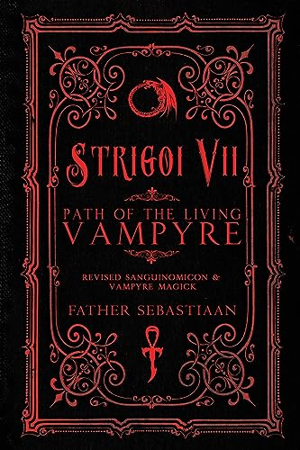 Strigoi Vii: Path of the Living Vampyre