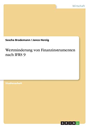 Wertminderung von Finanzinstrumenten nach IFRS 9