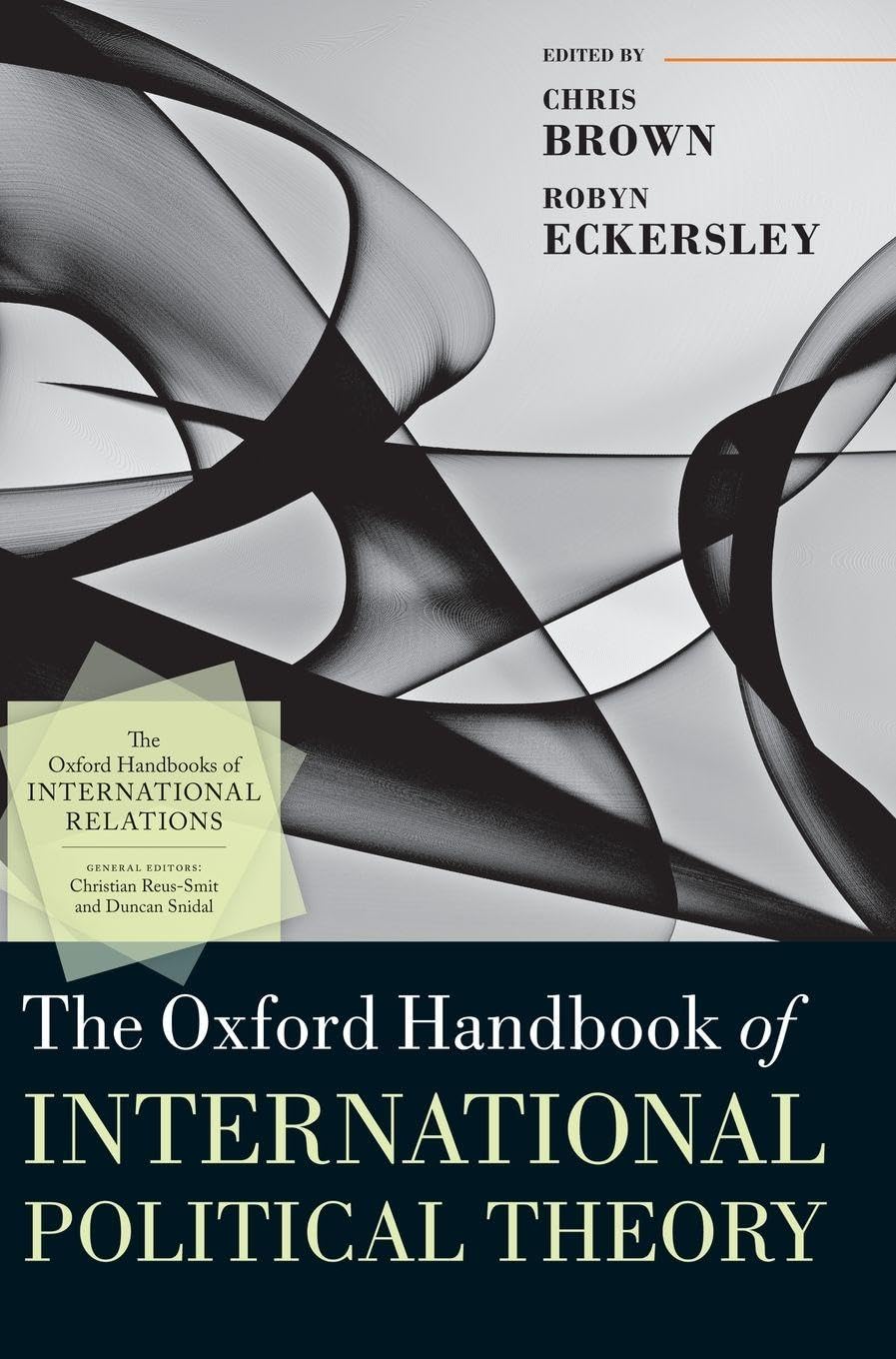 OHB INTERNAT POLITICAL THEORY OHBK C (Oxford Handbooks)