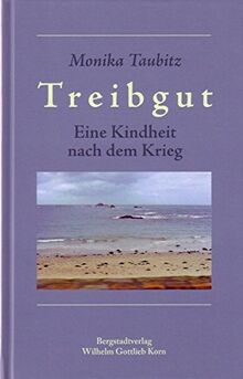Treibgut: Eine Kindheit nach dem Krieg