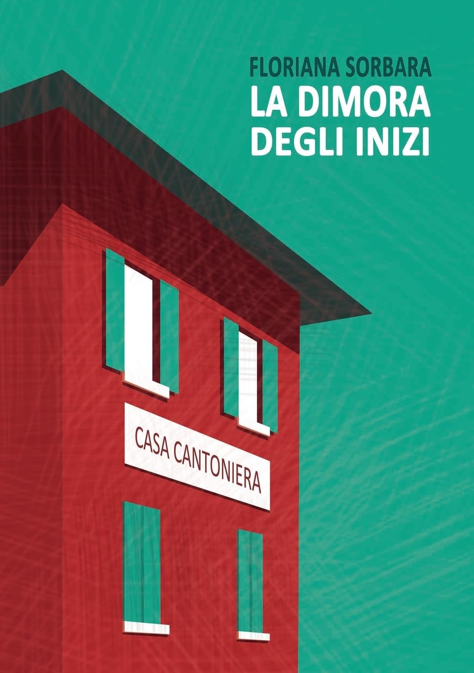 La dimora degli inizi
