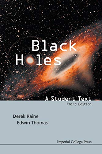 Raine, Derek J. Black Holes, A Student Text (3Rd Edition)