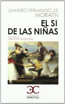 El sí de las niñas (CASTALIA DIDÁCTICA. C/D., Band 27)