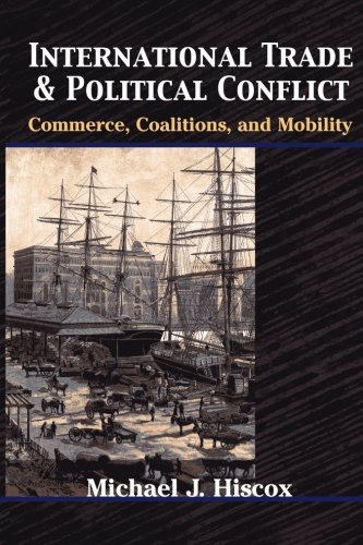 International Trade and Political Conflict: Commerce, Coalitions, and Mobility