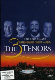 Carreras/Domingo/Pavarotti - Three Tenors with Mehta in Concert 1994