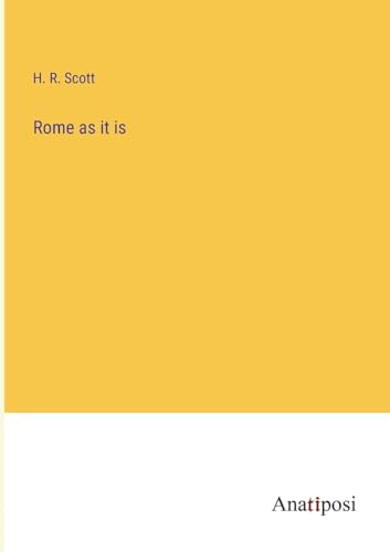 Rome as it is
