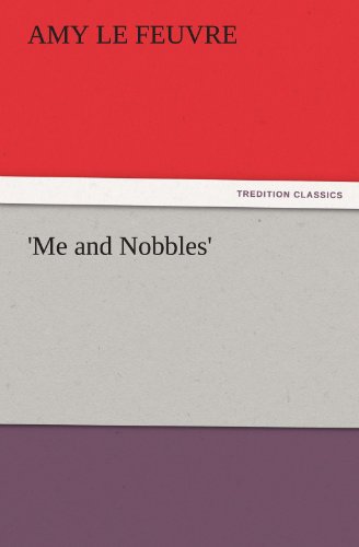 'Me and Nobbles' (TREDITION CLASSICS)