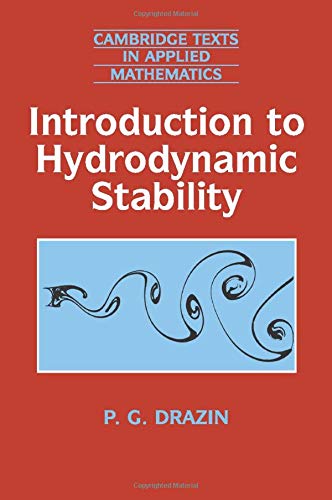 Introduction to Hydrodynamic Stability (Cambridge Texts in Applied Mathematics, Band 32)
