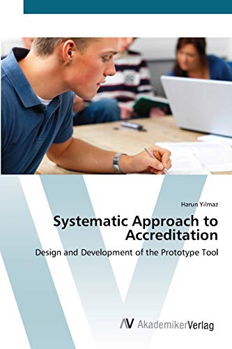 Systematic Approach to Accreditation: Design and Development of the Prototype Tool