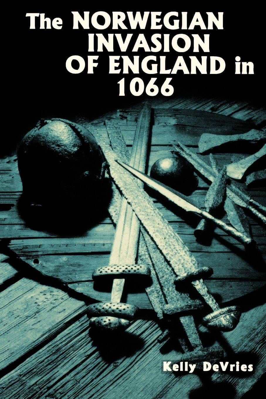 The Norwegian Invasion of England in 1066 (Warfare in History, Band 8)