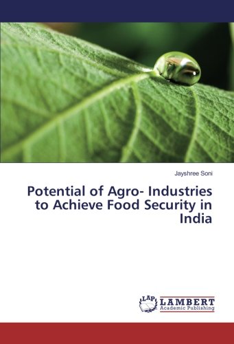 Potential of Agro- Industries to Achieve Food Security in India