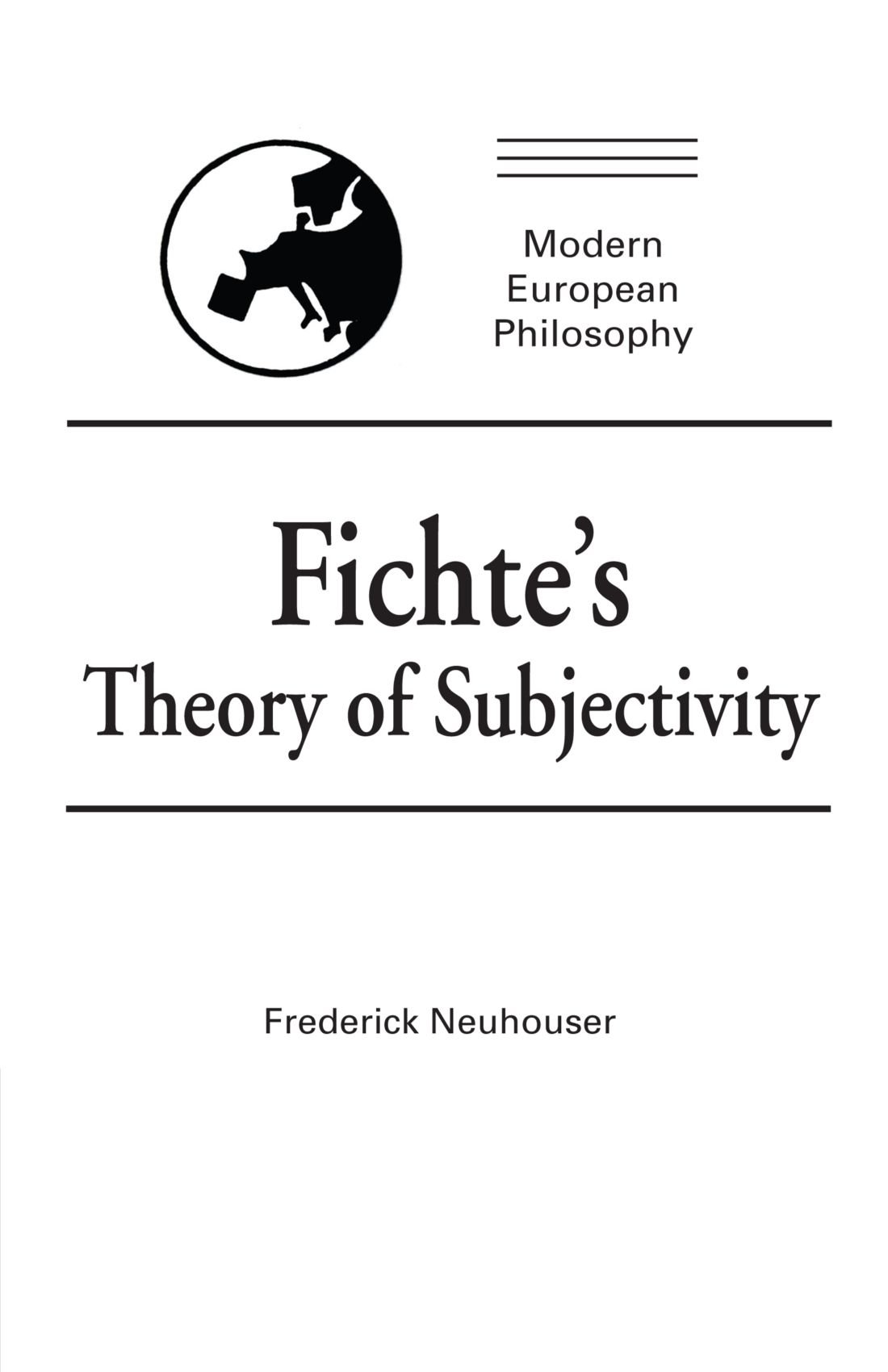 Fichte's Theory of Subjectivity (Modern European Philosophy)