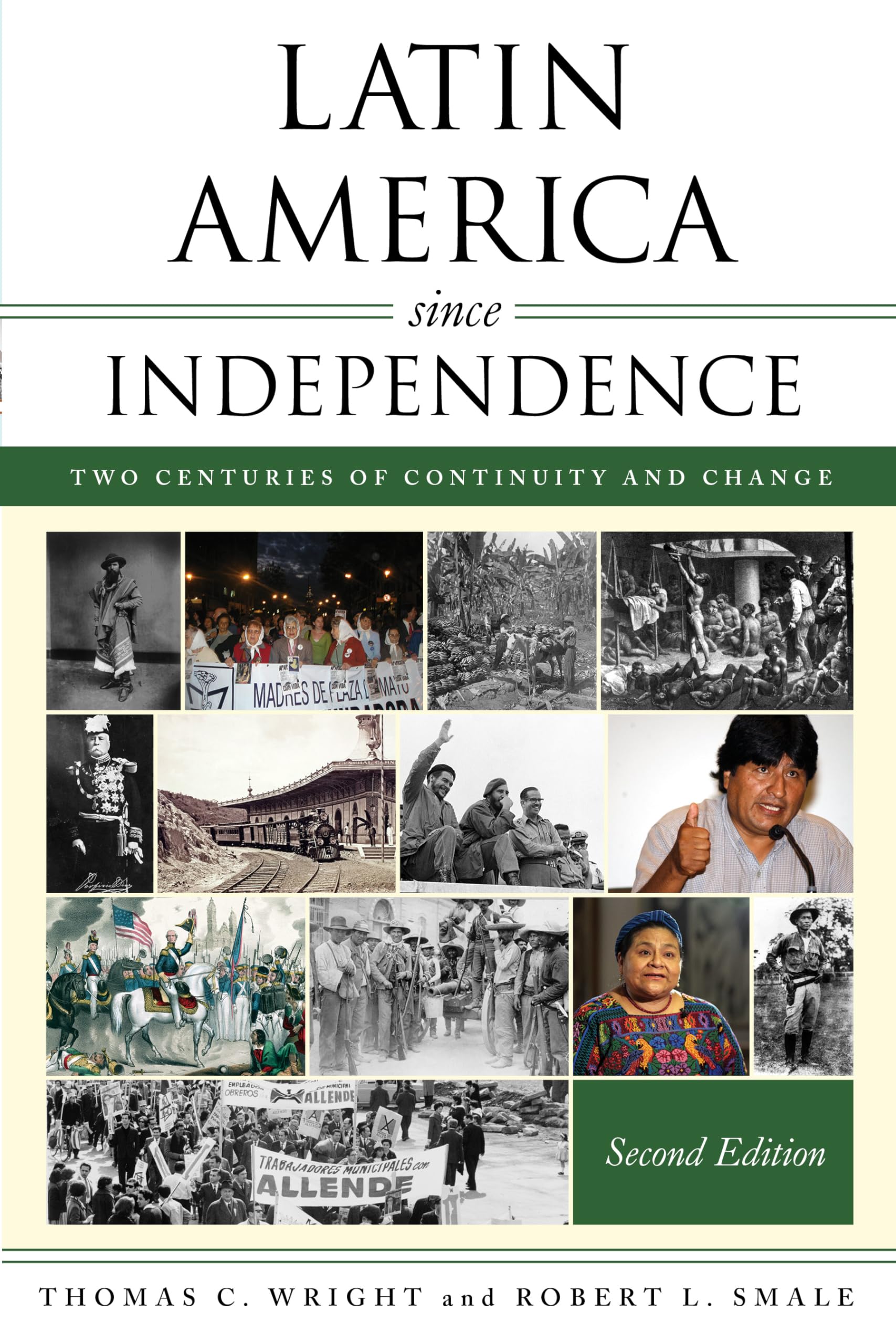 Latin America since Independence: Two Centuries of Continuity and Change (Latin American Silhouettes)