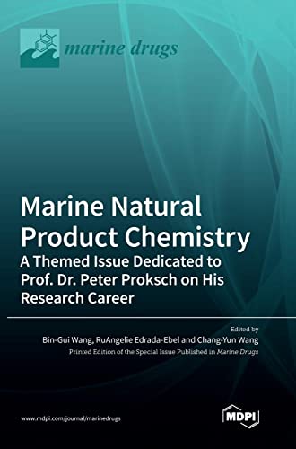 Marine Natural Product Chemistry: A Themed Issue Dedicated to Prof. Dr. Peter Proksch on His Research Career