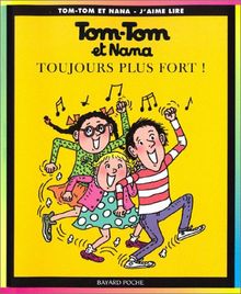 Tom-Tom et Nana. Vol. 29. Toujours plus fort !