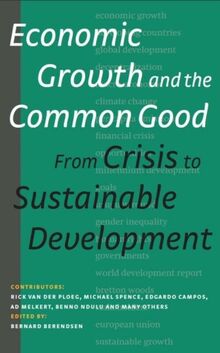 Economic Growth and the Common Good: From Crisis to Sustainable Development