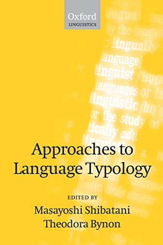 Approaches to Language Typology (Oxford Linguistics)