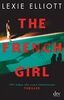 The French Girl: Thriller: Wie gut kennst du deine Freunde wirklich? (dtv bold)