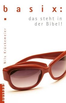 basix. das steht in der Bibel