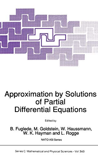 Approximation by Solutions of Partial Differential Equations (Nato Science Series C:, 365, Band 365)