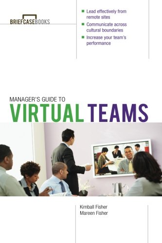 Manager's Guide to Virtual Teams (Briefcase Books (Paperback))