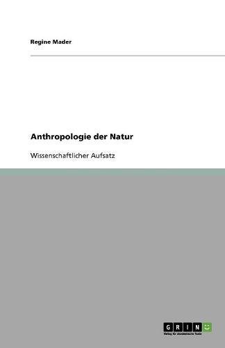Anthropologie der Natur