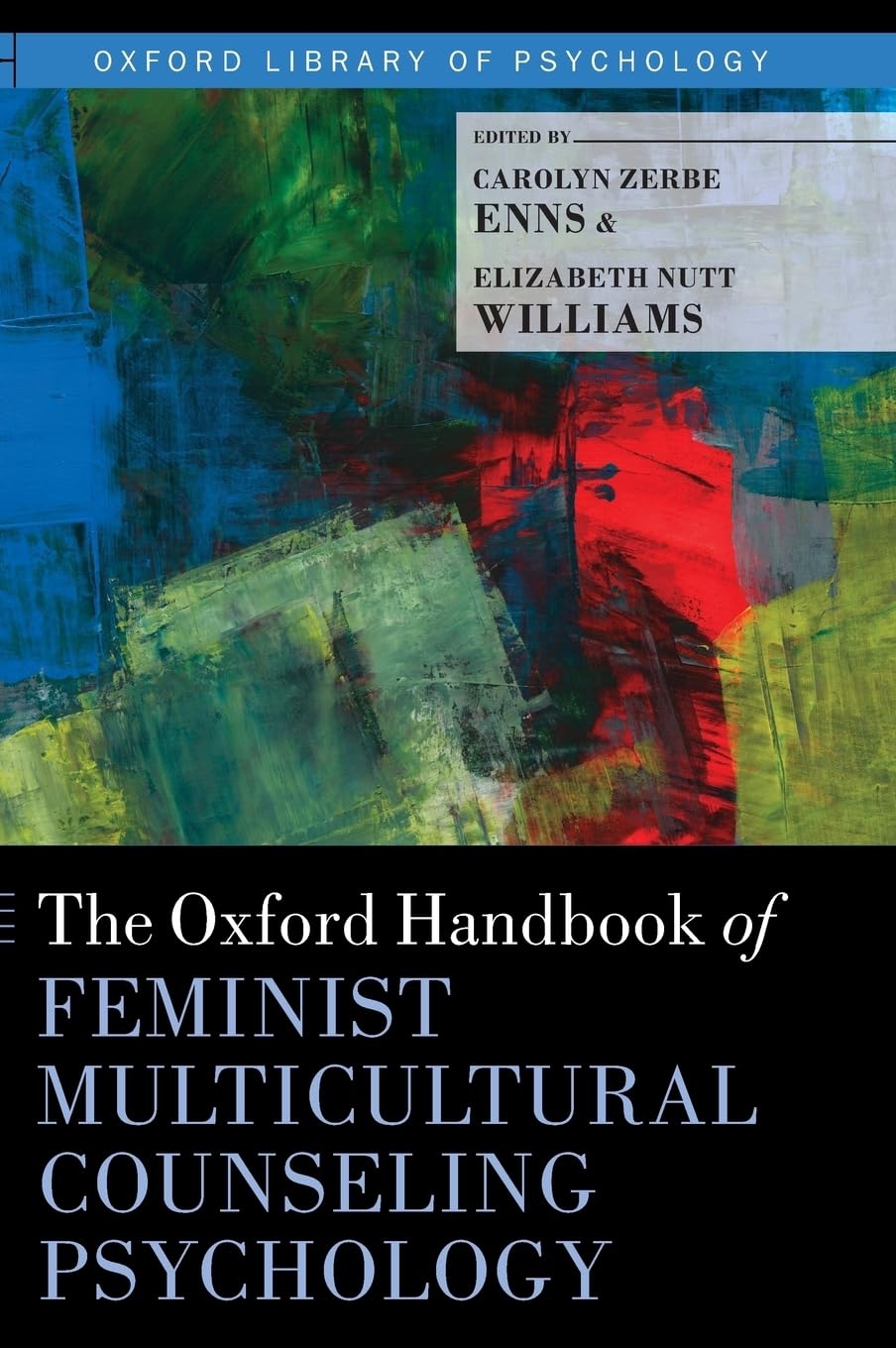 Oxford Handbook of Feminist Multicultural Counseling Psychology (Oxford Library of Psychology)