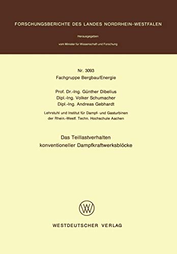 Das Teillastverhalten konventioneller Dampfkraftwerksblöcke (Forschungsberichte des Landes Nordrhein-Westfalen (3093), Band 3093)