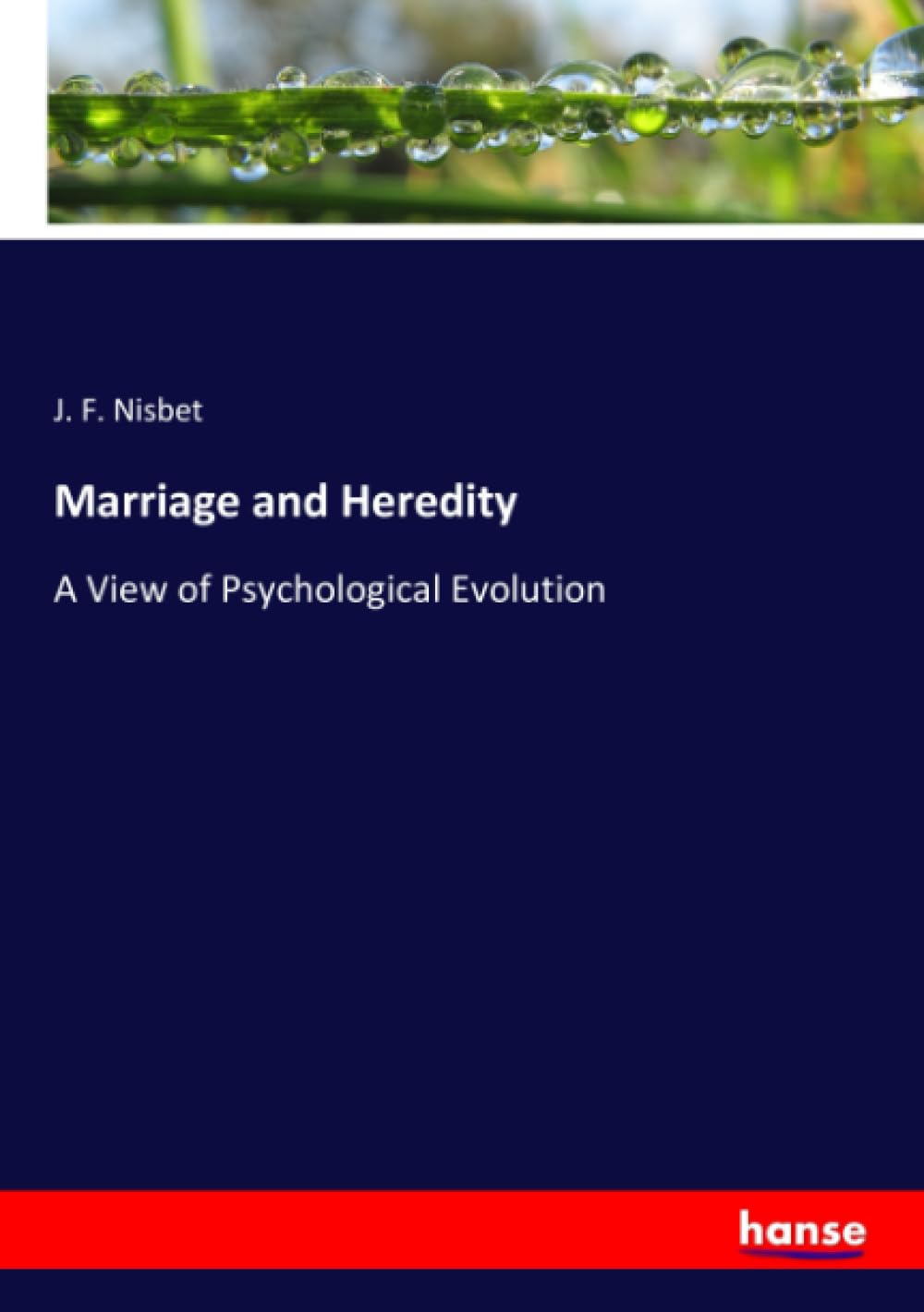 Marriage and Heredity: A View of Psychological Evolution