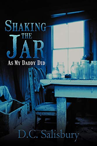 Shaking the Jar: As My Daddy Did